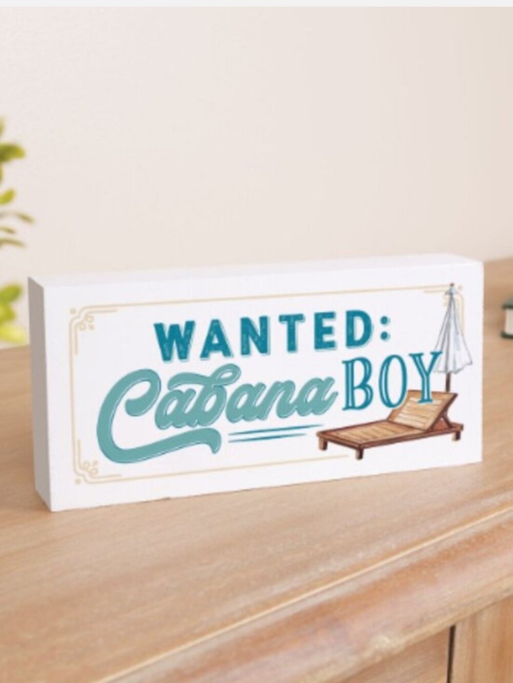 Wanted: Cabana Boy Decorative Sign - Teal & Blue